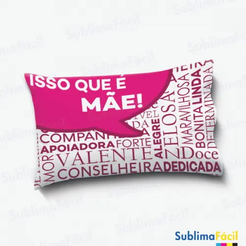 Arte para Sublimação de Almofada - Isso que é Mãe