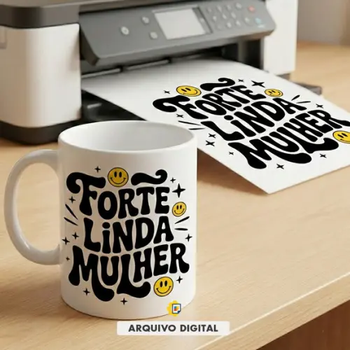 Estampa Feminina Frase Motivacional - Forte Linda Mulher