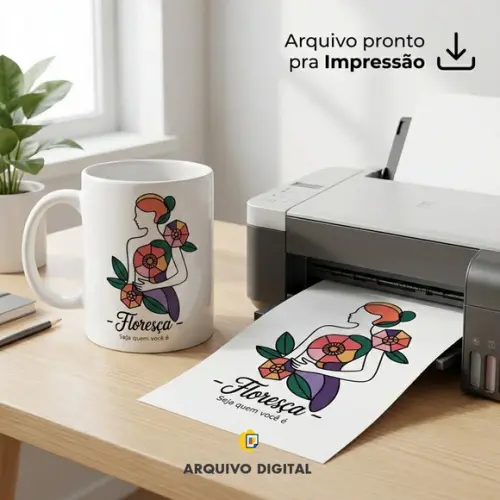 Estampa Feminina 'floresça' - 'seja Quem Você É '