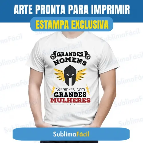 Estampa Grandes Homens Arte Sublimação