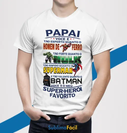 Estampa Personalizada Papai Herói Sublimação