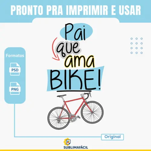 Pai Que Ama Bike (arte Digital Original)