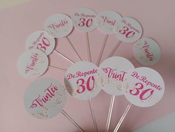 Toppers para Docinhos 30 Anos- Rosa/ Pink