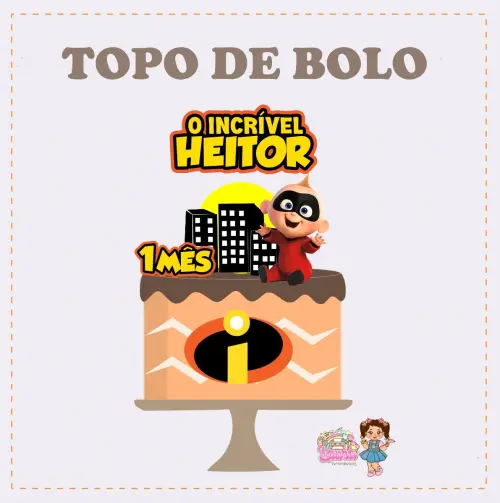 Kit Festa só um Bolinho Zezé os incriveis - Decoração de aniv
