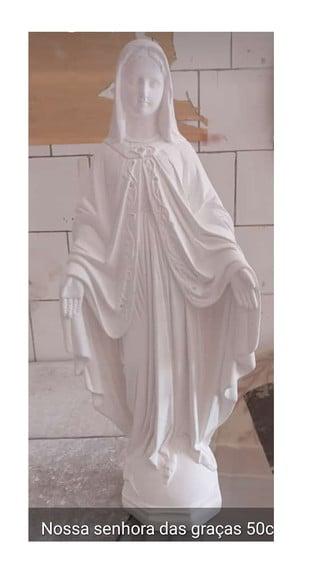 Nossa Senhora das Graças Imagem N Sra da Graça Escultura 50c