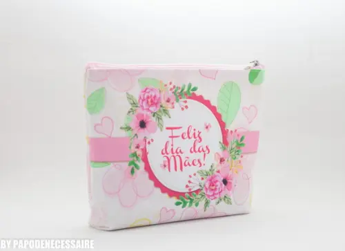 Necessaire Feliz Dia das Mães
