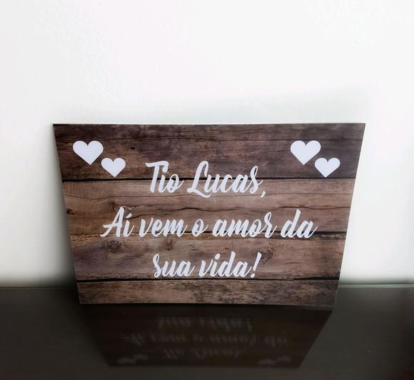 Placa para Casamento - Aí Vem o Amor da Sua Vida