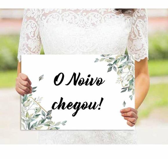 Placa para Noivas - o Noivo Chegou