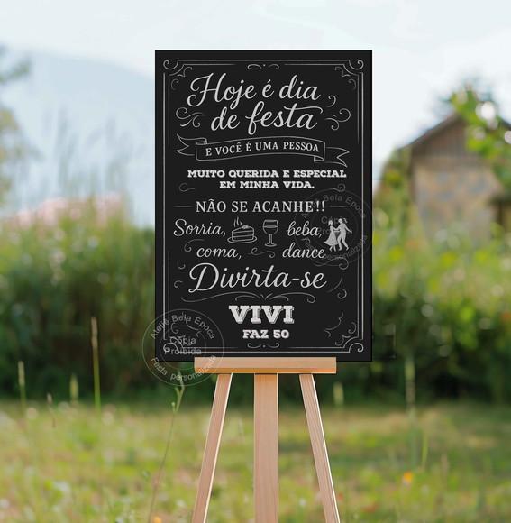 Placa para Recepção Aniversário- Hoje É Dia de Festa
