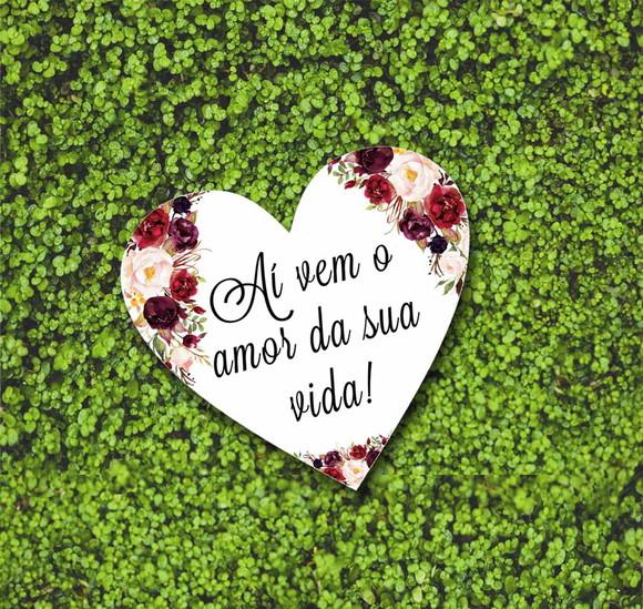 Plaquinha para Casamento - Aí Vem o Amor da Sua Vida