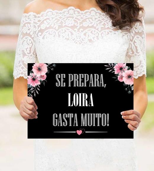 Plaquinha para casamento - Loira gasta muito