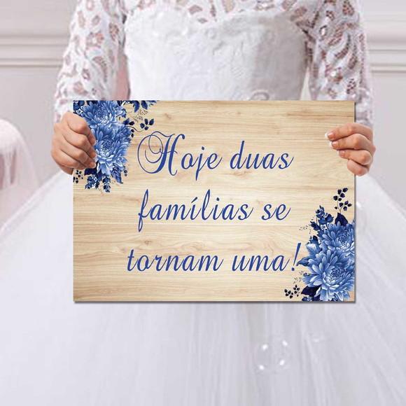 Plaquinhas para Casamento - Hoje Duas Famílias se Tornam Uma