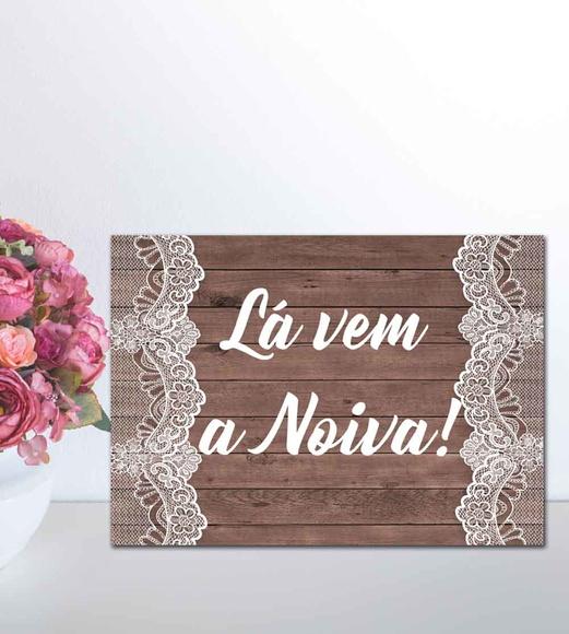 Plaquinhas para Casamento - Lá Vem a Noiva