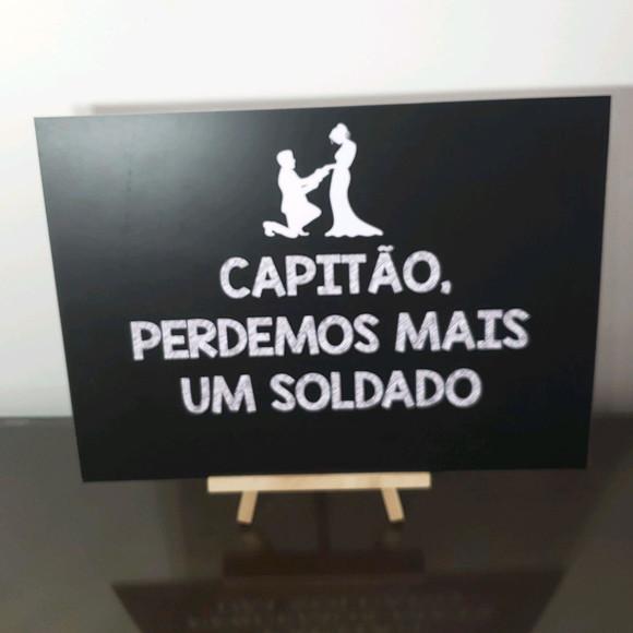 Plaquinhas para Casamento - Perdemos Mais Um Soldado