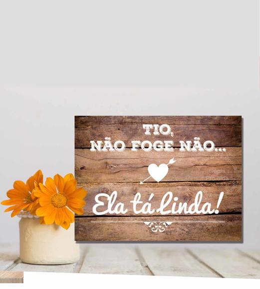 Plaquinhas para Casamento- Não Foge Não