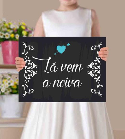 Plaquinhas para Casamento- Lá Vem a Noiva