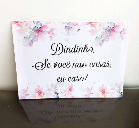 Plaquinhas para Casamento- se Você Não Casar Eu Caso