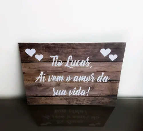 Placa para Casamento - Aí Vem o Amor da Sua Vida