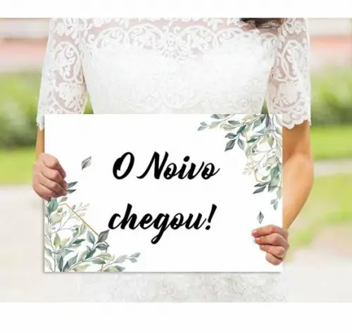 Placa para Noivas - o Noivo Chegou