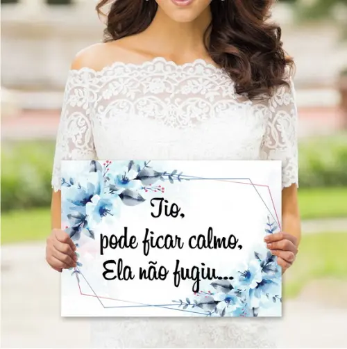 Placas para Casamento- Ela Não Fugiu