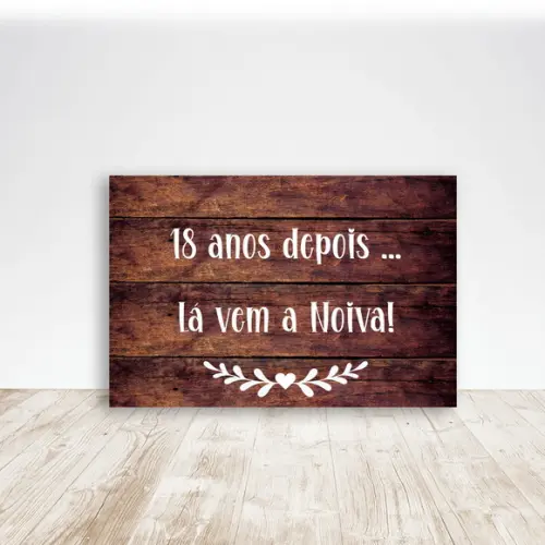 Plaquinha de Casamento - Lá Vem a Noiva