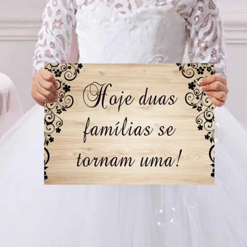 Plaquinhas para Casamento - Hoje Duas Famílias se Tornam Uma