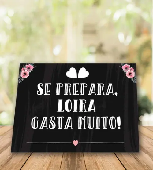 Plaquinhas para Casamento -loira Gasta Muito