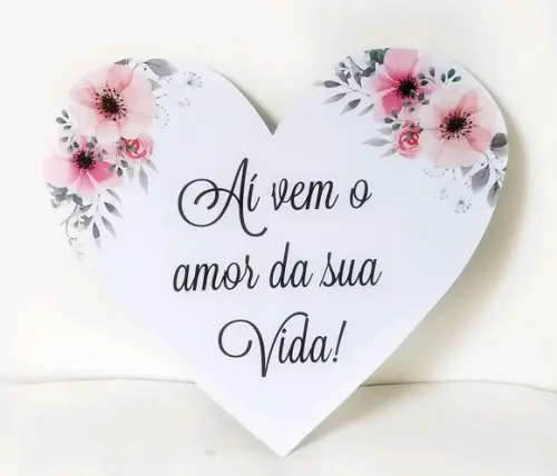 Plaquinhas para Casamento- Aí Vem o Amor da Sua Vida