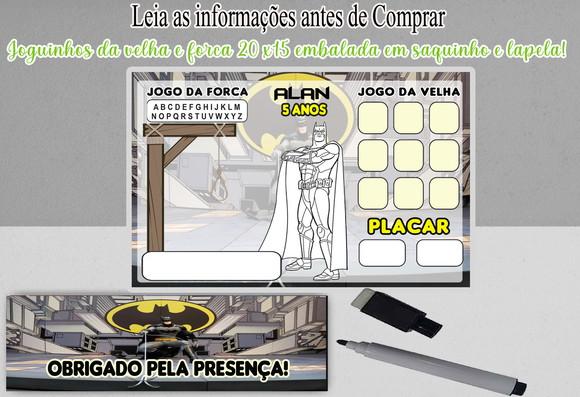Lembrancinhas do Batman Jogo da Forca+ Velha + Colorir
