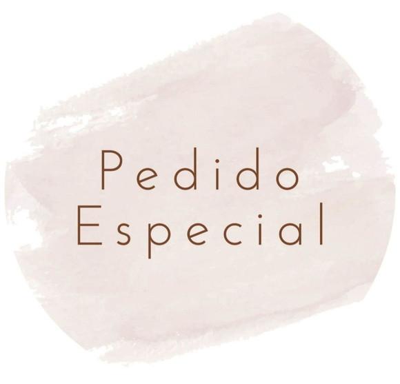 Pedido Especial Mariana
