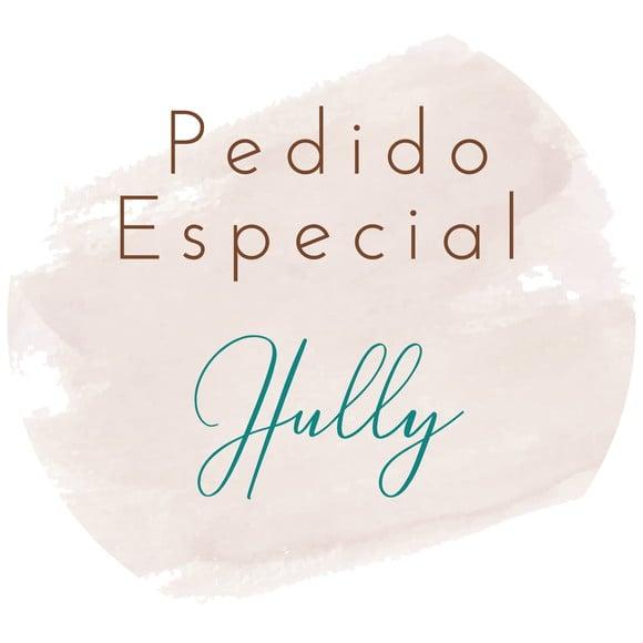 Pedido Especial Hully