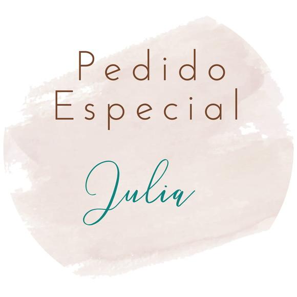 Pedido Especial Julia
