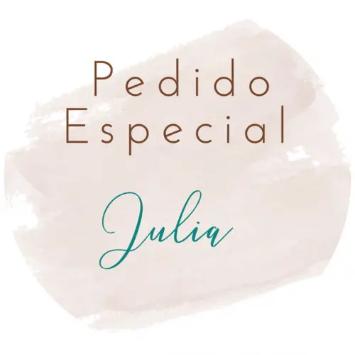 Pedido Especial Julia