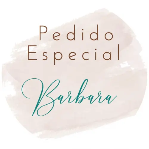 Pedido Especial Barbara