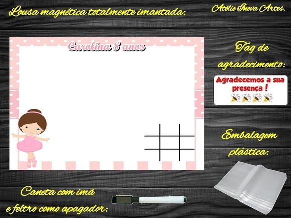 Lousa Magnética + Jogo da Velha Bailarina com Embalagem