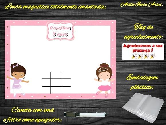 Lousa Magnética + Jogo da Velha Bailarina com Embalagem