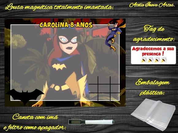 Lousa Magnética + Jogo da Velha Batgirl com Embalagem