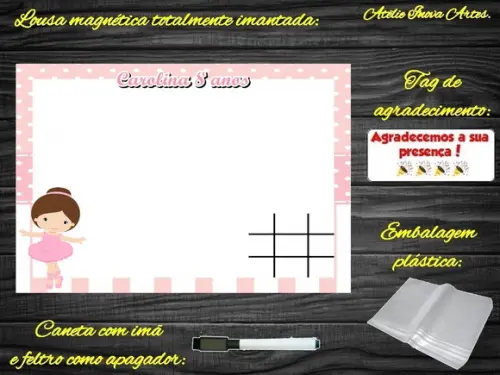Lousa Magnética + Jogo da Velha Bailarina com Embalagem