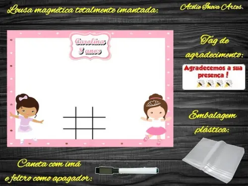 Lousa Magnética + Jogo da Velha Bailarina com Embalagem