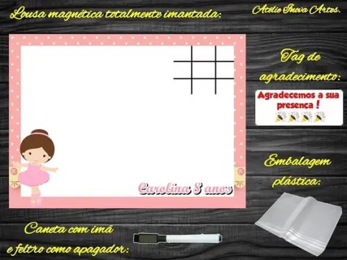 Lousa Magnética + Jogo da Velha Bailarina com Embalagem