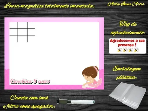 Lousa Magnética + Jogo da Velha Bailarina com Embalagem