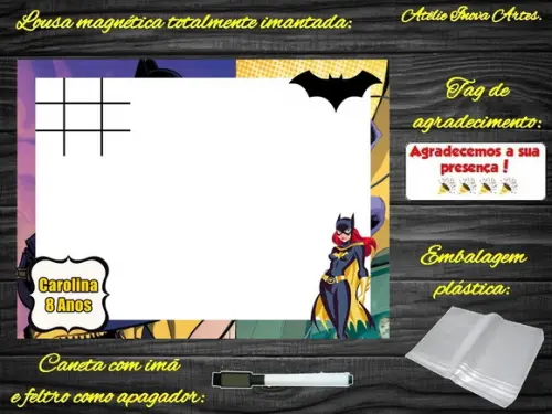 Lousa Magnética + Jogo da Velha Batgirl com Embalagem