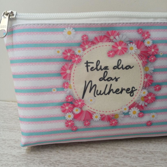 Necessaire Dia das Mulheres Lembrancinhas Brindes