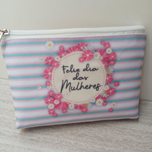 Necessaire Dia das Mulheres Lembrancinhas Brindes
