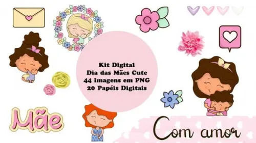 KIT DIGITAL DIA DAS MÃES CUTE