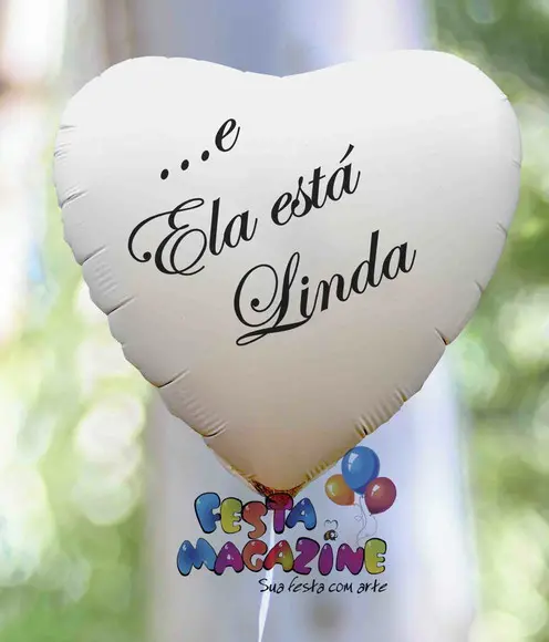 Balão ...e Ela Esta Linda Branco