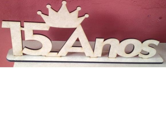 Letreiro 15 Anos em mdf