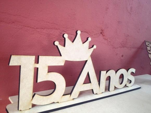 Letreiro 15 Anos em mdf
