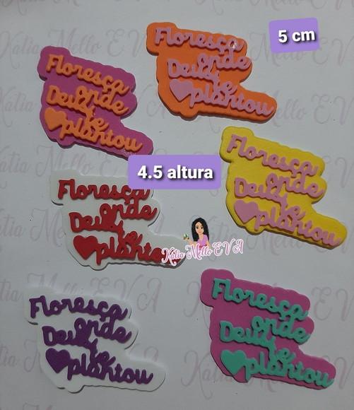 5 cm em eva floresça onde Deus te plantou