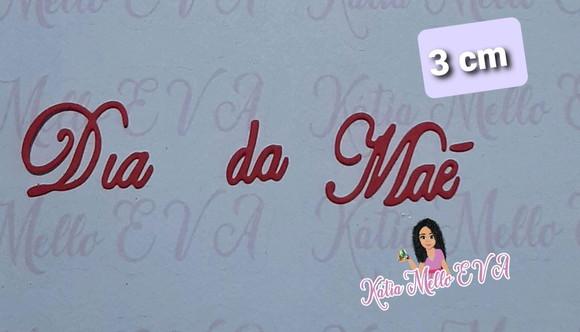 Dia da mãe em eva 3 cm